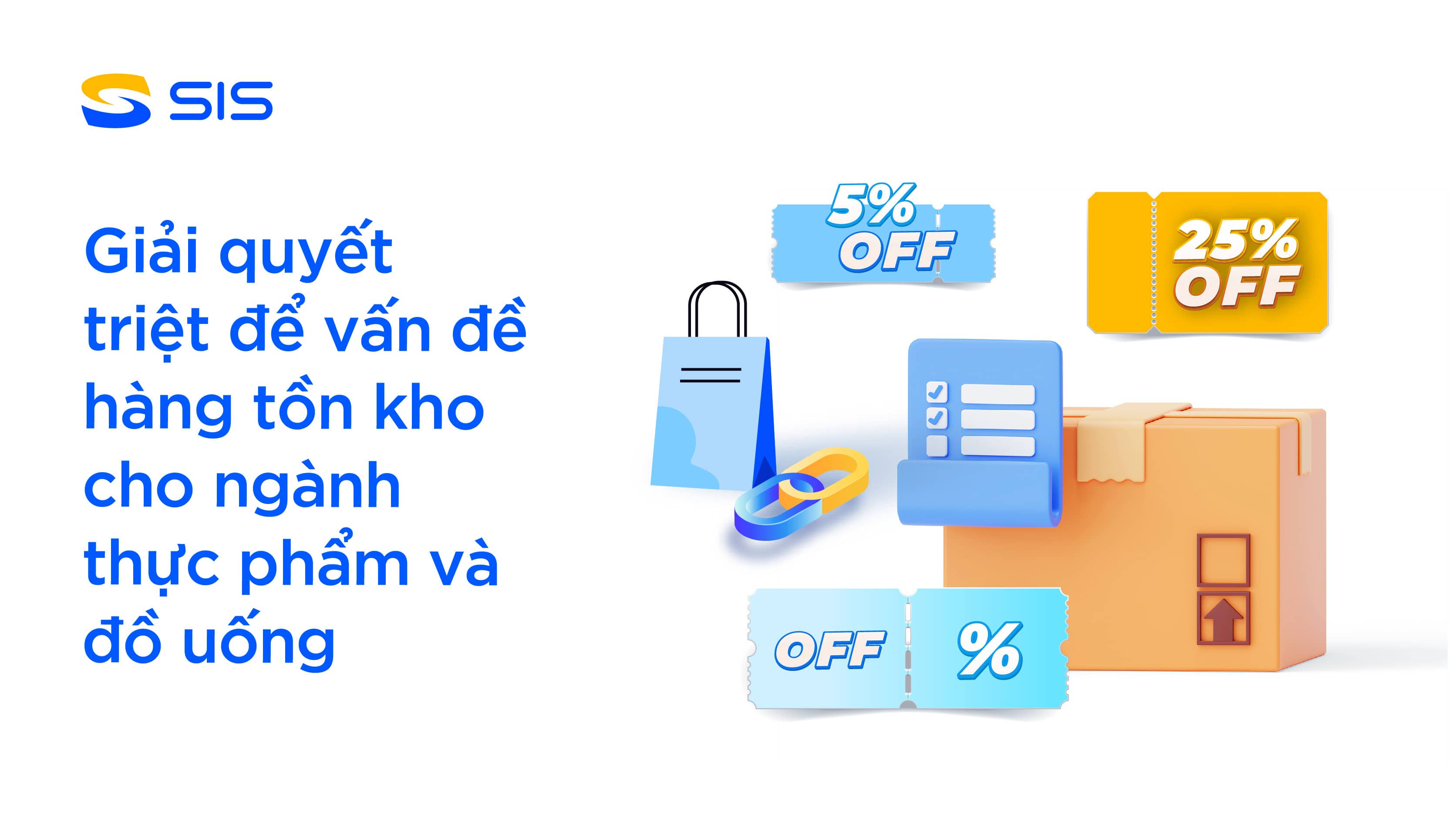 Giải quyết triệt để vấn đề hàng tồn kho cho ngành thực phẩm và đồ uống